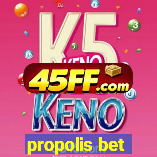 propolis bet